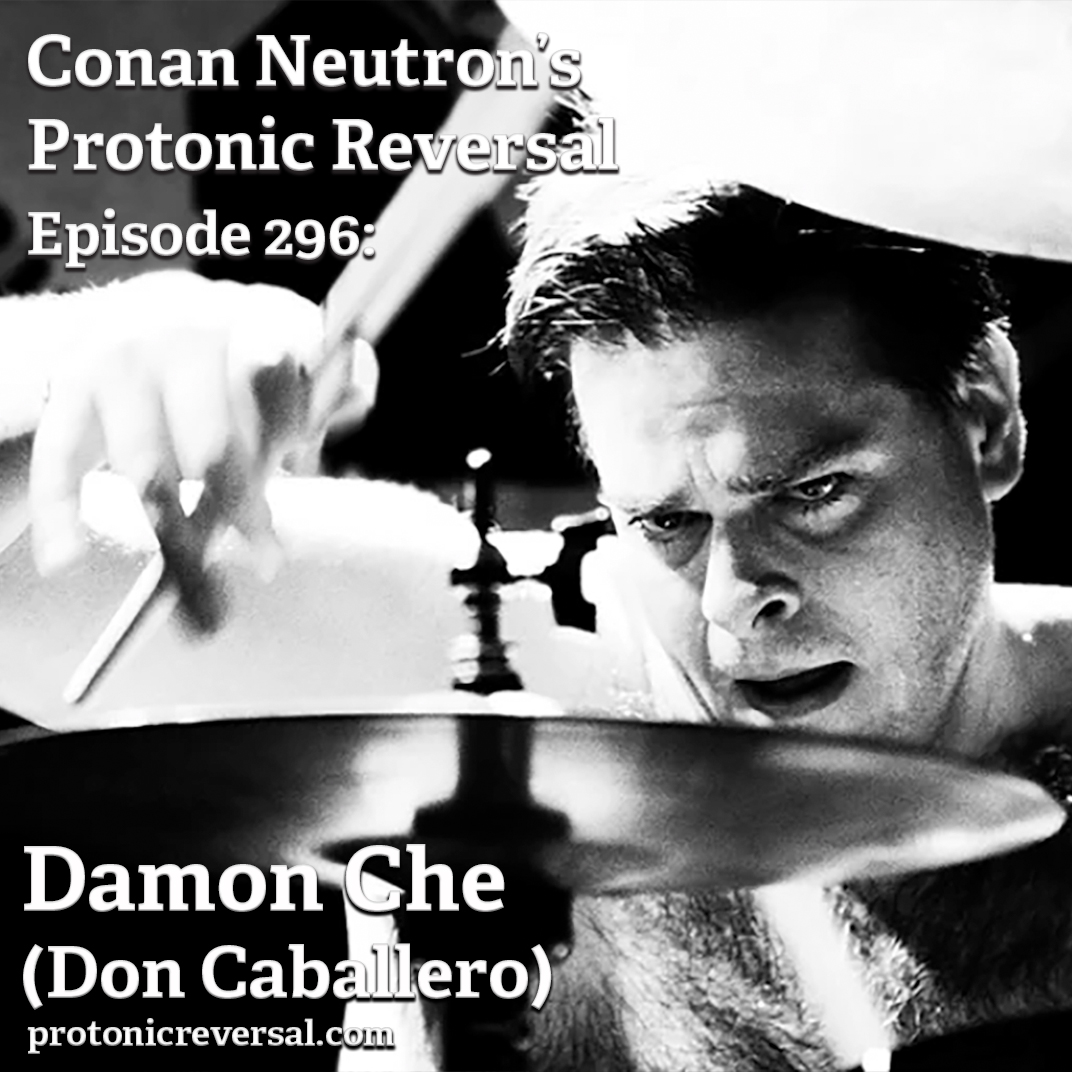 Ep296: Damon Che (Don Caballero)