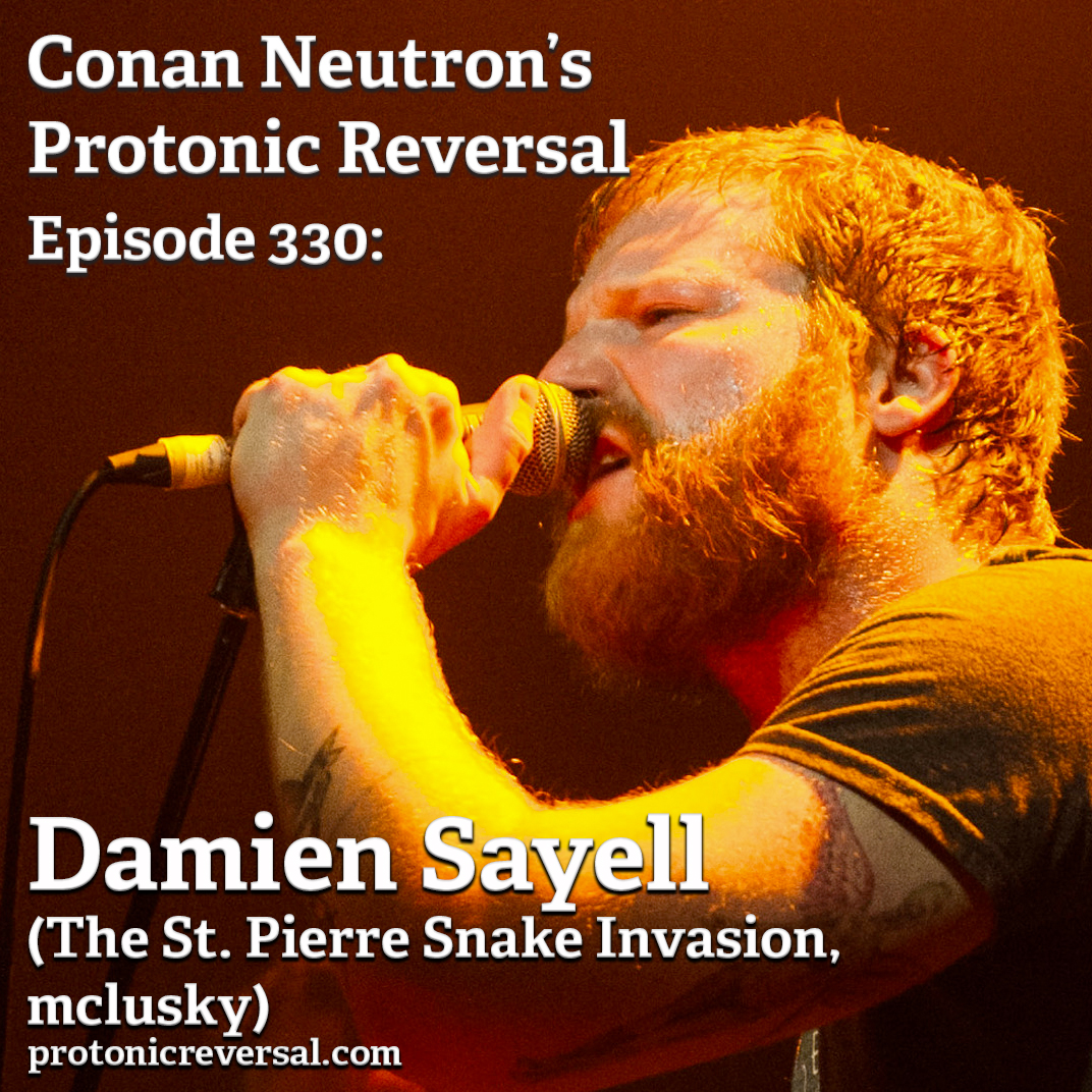 Ep330: Damien Sayell (The St Pierre Snake Invasion, mclusky)