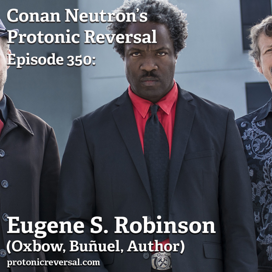 Ep350: Eugene Robinson (Oxbow, Buñuel, Author)