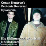 Ep390: Kip Uhlhorn and Matt Hall (The Red Scare)