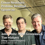 Ep391: John Mohr, Michael Greenlees, Tim Midyett (Deep Tunnel Project)