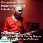 Ep394: Chris Haskett (Rollins Band, Foetus, The Joy Thieves, Cassandra Complex, Even/Odd, solo)