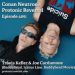 Ep409: Travis Keller and Joe Cardamone (Buddyhead, Icarus Line, Buddyhead Movie)