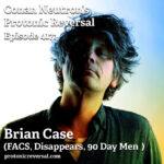 Ep417: Brian Case (FACS, Disappears, 90 Day Men)