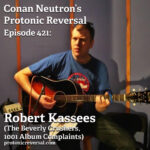 Ep421: Rob Kassees (The Beverly Crushers, 1001 Album Complaints)